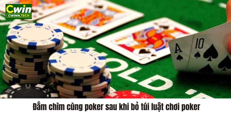 dam-chim-cung-poker-sau-khi-da-bo-tui-luat-choi-poker